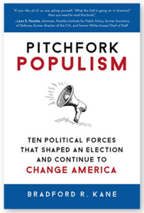 Pitchfork Populism; the book by author Bradford R. Kane available on Amazon and at pitchforkpopulism.com